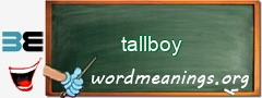 WordMeaning blackboard for tallboy